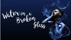 Water In A Broken Glass