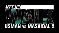 UFC The Walk: Usman vs Masvidal 2