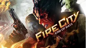 Fire City: End of Days