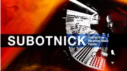 Subotnick: Portrait Of An Electronic Music Pioneer