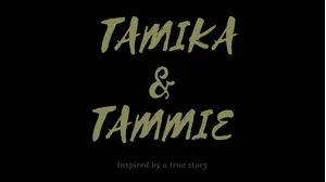 Tamika & Tammie