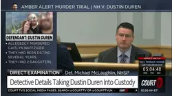 Detective Details Taking Defendant Dustin Duren Into Custody