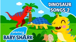 Pinkfong Dinosaur Songs 2
