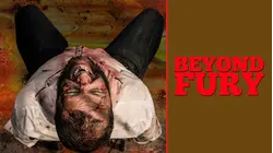 Beyond Fury
