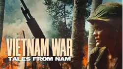 Vietnam War: Tales from Nam