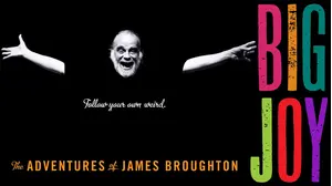 Big Joy: The Adventures of James Broughton