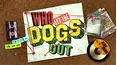 Who Let the Dogs Out