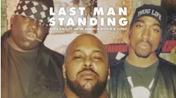 Last Man Standing: Suge Knight and the Murders of Biggie and Tupac