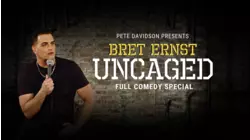 Bret Ernst Uncaged