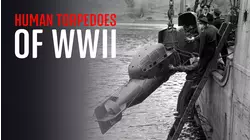 The Human Torpedoes Of WWII