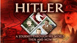 Hitler: A Journey Through His World
