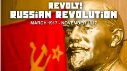 Revolt! The Russian Revolution March 1917 - November 1917