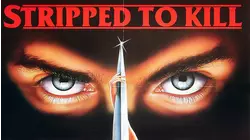 Stripped To Kill