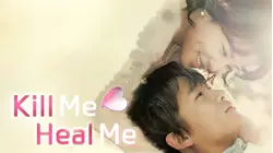 Kill Me Heal Me
