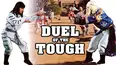 Duel of the Tough