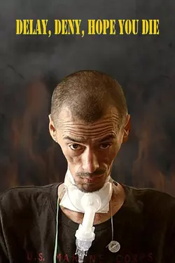 Delay, Deny, Hope You Die