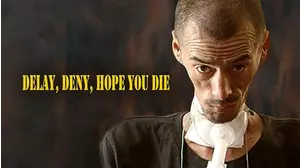 Delay, Deny, Hope You Die