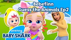 Bebefinn Guess the Animals Ep2
