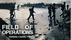Field of Operations: Guadalcanal
