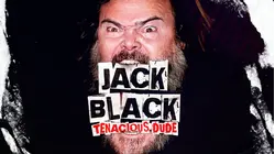 Jack Black: Tenacious Dude