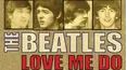 The Beatles: Love Me Do