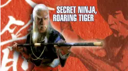Secret Ninja, Roaring Tiger