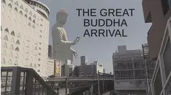 The Great Buddha Arrival