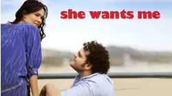 She Wants Me