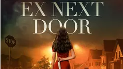 Ex Next Door, The