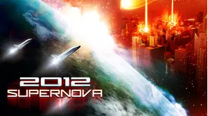 2012: Supernova