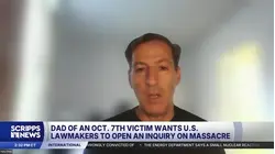 The father of one Oct. 7 victim wants a congressional inquiry into the massacre