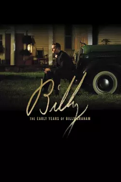 Billy: The Early Years of Billy Graham