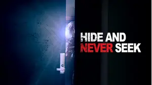 Hide-And-Never Seek