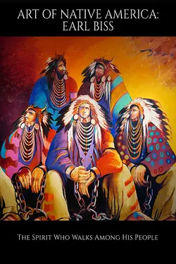 Art of Native America: Earl Biss