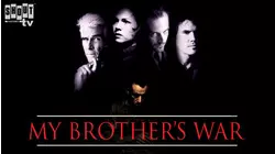 My Brother's War