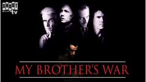My Brother's War