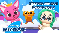 Pinkfong and Hogi Dance Dance 2