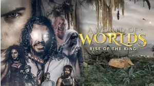 A World Of Worlds: Rise Of The King