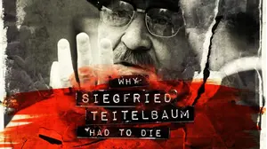 Why Siegfried Teitelbaum Had To Die