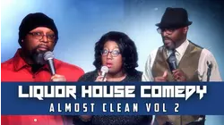 Liquor House Comedy Almost Clean Vol 2
