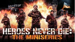 Heroes Never Die: The Miniseries