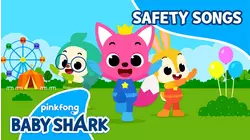 Pinkfong Safety Songs
