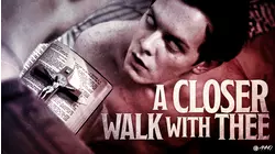 A Closer Walk With Thee