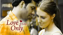 Love and Love Only