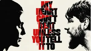 My Heart Can't Beat Unless You Tell It To