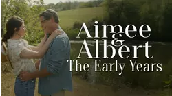 Aimee and Albert: The Early Years