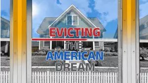 Evicting The American Dream