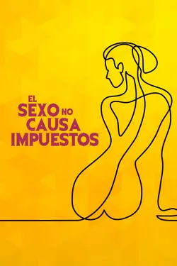 El Sexo No Causa Impuestos