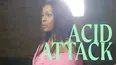 Acid Attack: My Story