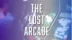 The Lost Arcade